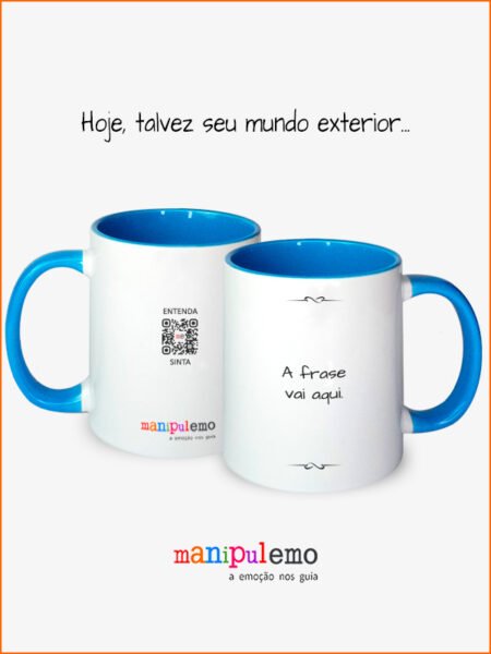 Hoje, talvez seu mundo exterior...