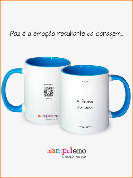 Paz é a emoção resultante da coragem...